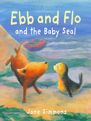 cover image of Ebb and Flo and the Baby Seal